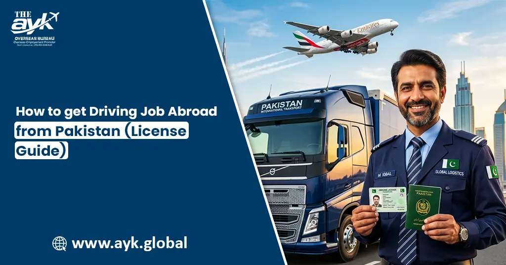 How to Get Driving Job Abroad from Pakistan (License Guide)